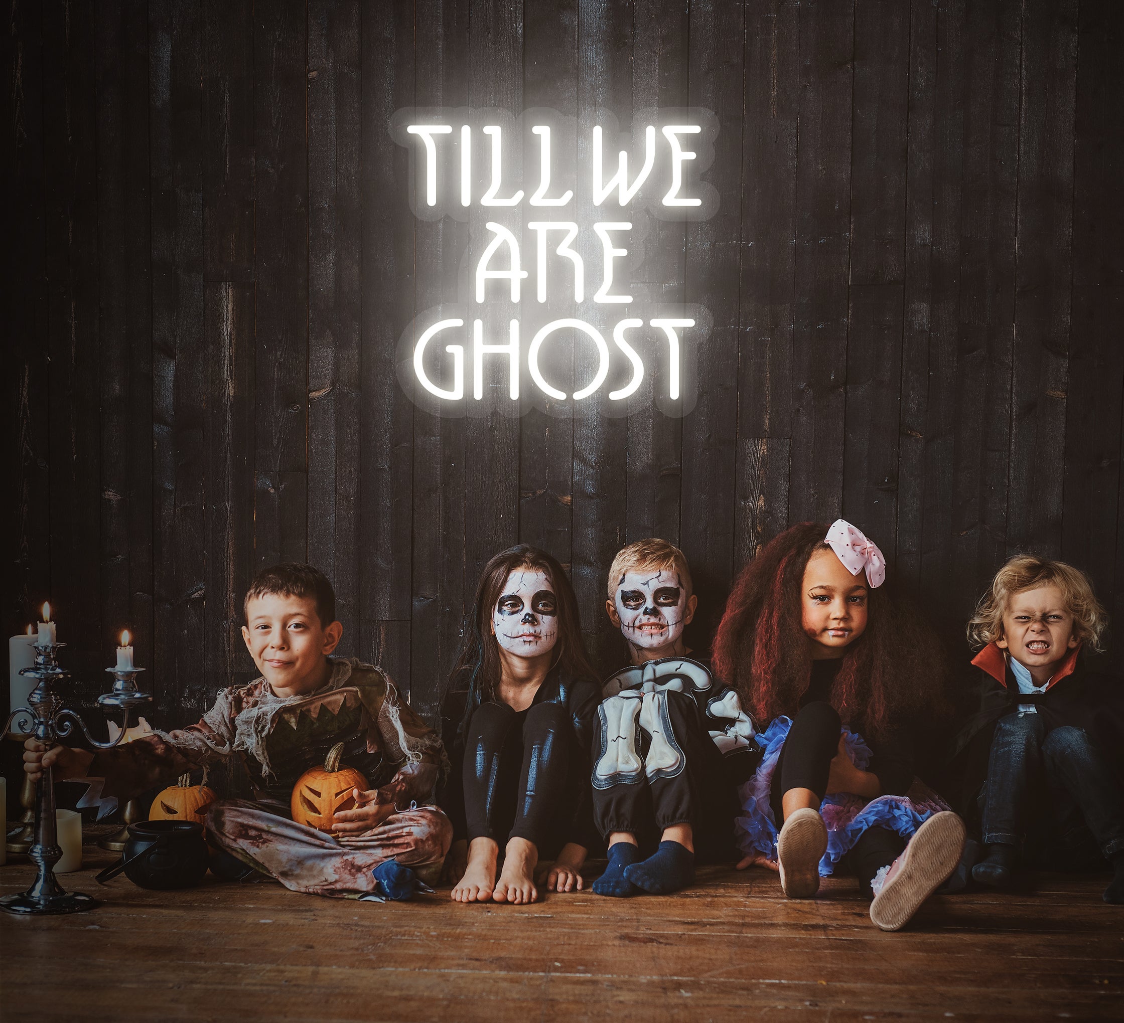 Till We Are Ghosts Neon Sign