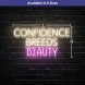 Confidence Breeds Beauty Neon Sign